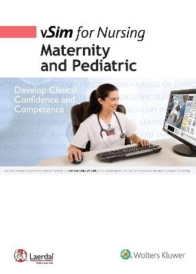 vSim for Nursing | Maternity and Pediatric -  Laerdal Medical,  Lippincott Williams &  Wilkins
