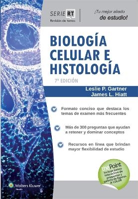 Biología celular e histología - Leslie P Gartner, James L. Hiatt