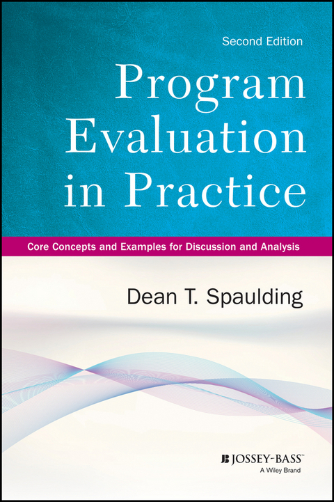 Program Evaluation in Practice - Dean T. Spaulding