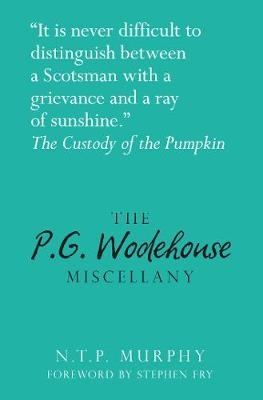 The P.G. Wodehouse Miscellany - N.T.P Murphy