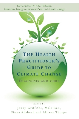 The Health Practitioner's Guide to Climate Change - 