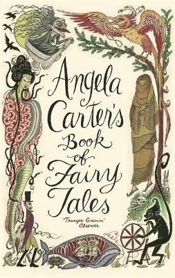 Angela Carter's Book Of Fairy Tales - Angela Carter