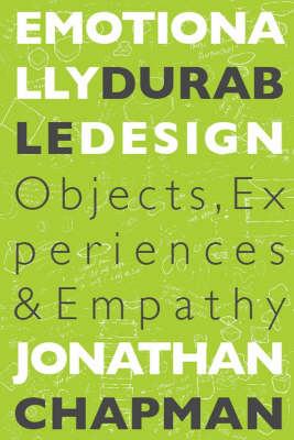 Emotionally Durable Design - Jonathan Chapman