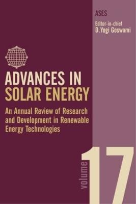 Advances in Solar Energy: Volume 17 - D. Yogi Goswami