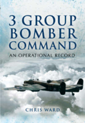 3 Group Bomber Command - Chris Ward