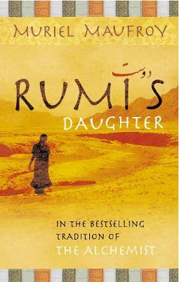 Rumi's Daughter - Muriel Maufroy