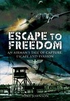 Escape to Freedom - Tony Johnson