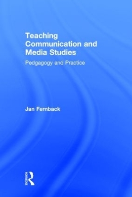 Teaching Communication and Media Studies - Jan Fernback