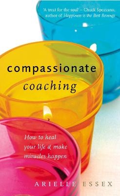 Compassionate Coaching - Arielle Essex