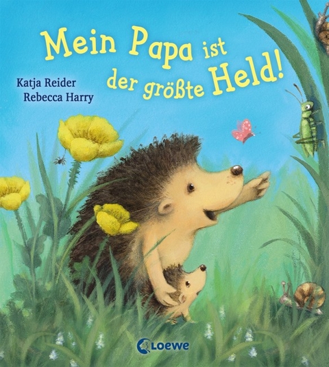 Mein Papa ist der größte Held! - Katja Reider