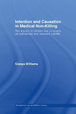 Intention and Causation in Medical Non-Killing - Glenys Williams