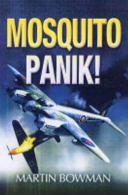 Mosquitopanik! - Martin Bowman