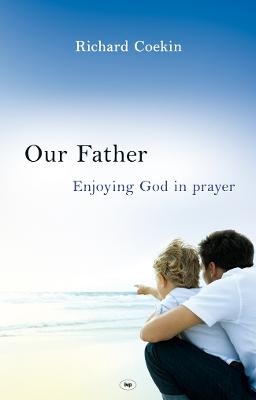 Our Father - Richard Coekin