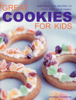 Great Cookies for Kids - Joanna Farrow