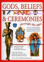 Gods, Beliefs and Ceremonies - John Haywood