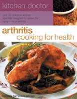 Kitchen Doctor: Arthritis Cooking for Health - Michelle Berriedale-Johnson