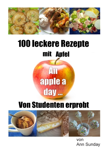 100 leckere Rezepte mit Apfel - Ann Sunday