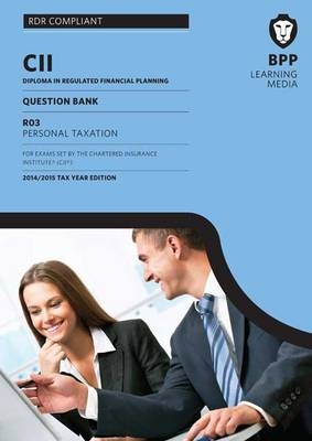 CII R03 Personal Taxation -  BPP Learning Media