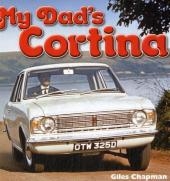 My Dad's Cortina - Giles Chapman