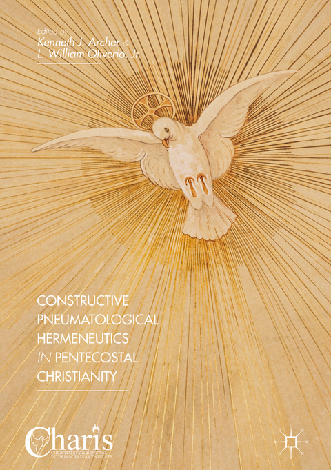 Constructive Pneumatological Hermeneutics in Pentecostal Christianity - 