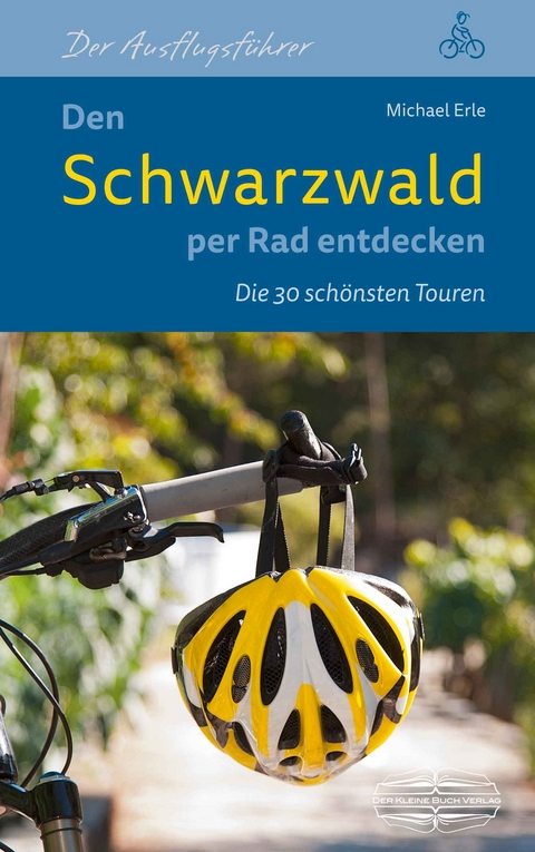Den Schwarzwald per Rad entdecken - Michael Erle