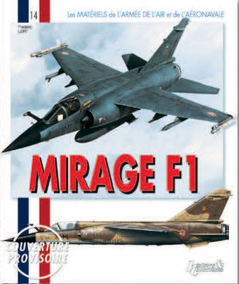 Le Mirage F1 - Frédéric Lert