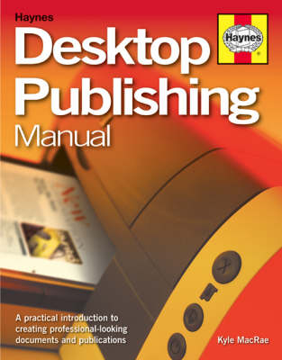 Desktop Publishing Manual - Kyle MacRae