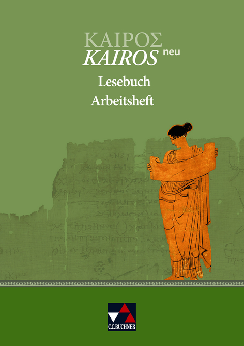 Kairós – neu / Kairós Lesebuch AH – neu - Markus Heber, Peter Lobe, Richard Nusser, Andreas Weileder