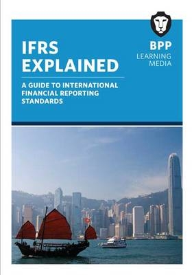 IFRS Explained -  BPP Learning Media