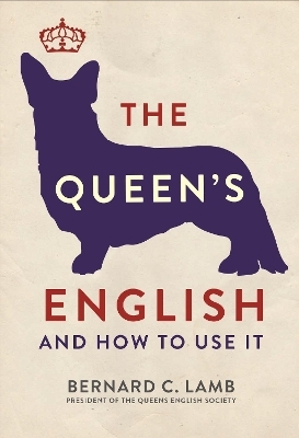 The Queen's English - Bernard C. Lamb