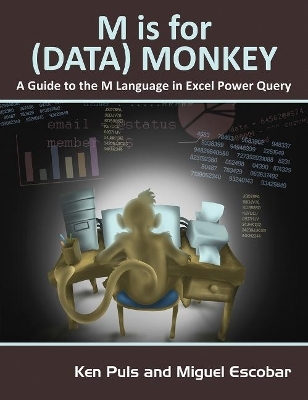 M is for (Data) Monkey - Ken Puls, Miguel Escobar