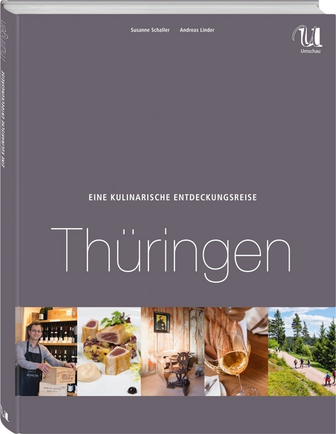Eine kulinarische Entdeckungsreise Thüringen - Susanne Schaller