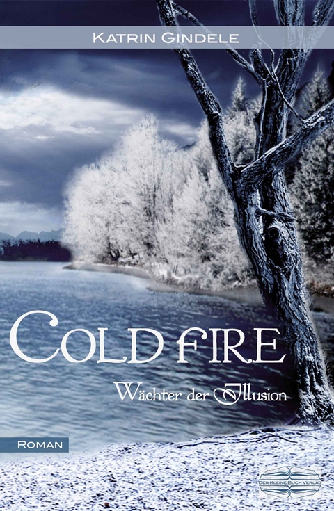 Cold Fire - Katrin Gindele