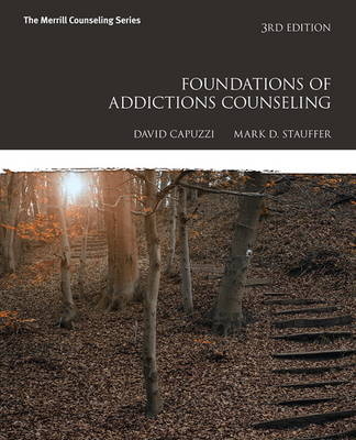 Foundations of Addictions Counseling - David Capuzzi, Mark Stauffer