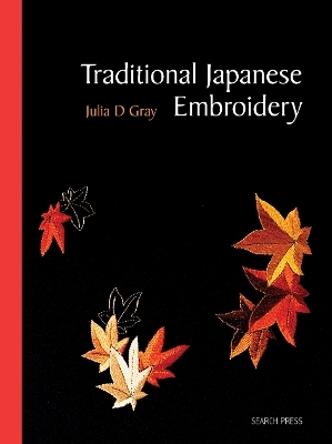 Traditional Japanese Embroidery (Re-issue) - Julia Gray