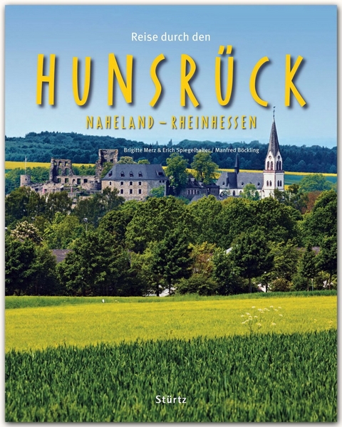 Reise durch den Hunsrück - Naheland - Rheinhessen - Manfred Böckling