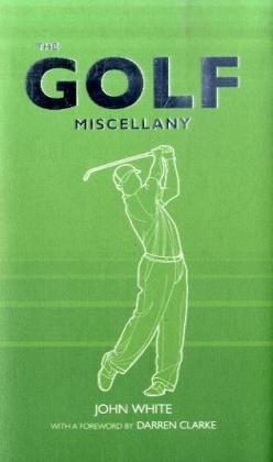 The Golf Miscellany - John White