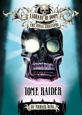 Tome Raider - Michael Dahl