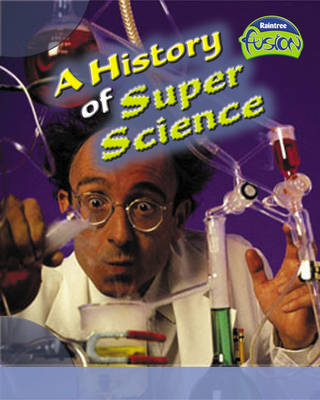 A History of Super Science - Andrew Solway