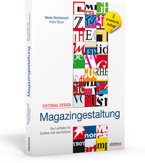 Editorial Design – Magazingestaltung - Nikola Wachsmuth, Heike Gläser