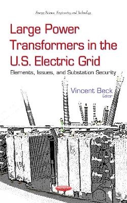 Large Power Transformers in the U.S. Electric Grid - 