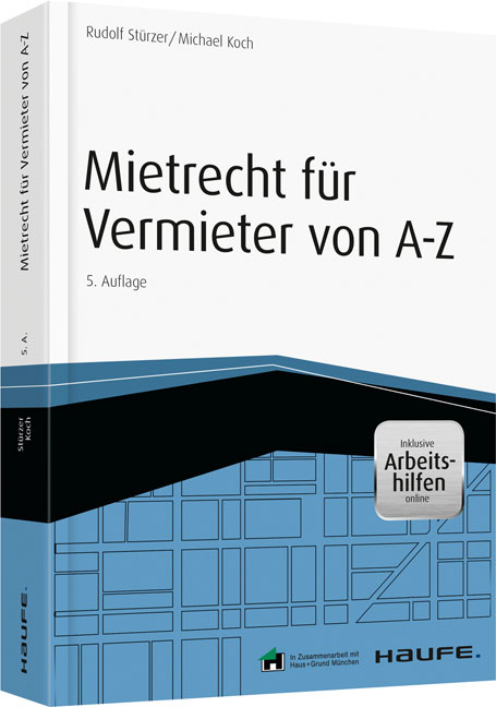 Mietrecht für Vermieter von A-Z - inkl. Arbeitshilfen online - Rudolf Stürzer, Michael Koch