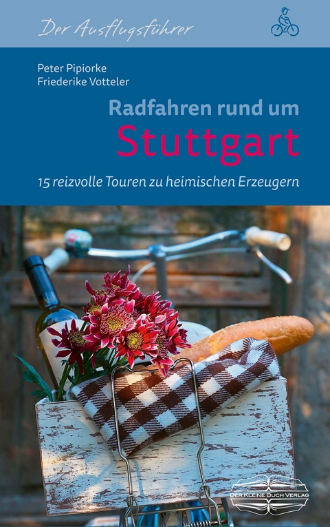 Radfahren rund um Stuttgart - Friederike Votteler, Peter Pipiorke