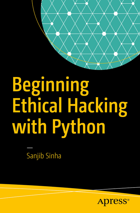 Beginning Ethical Hacking with Python - Sanjib Sinha