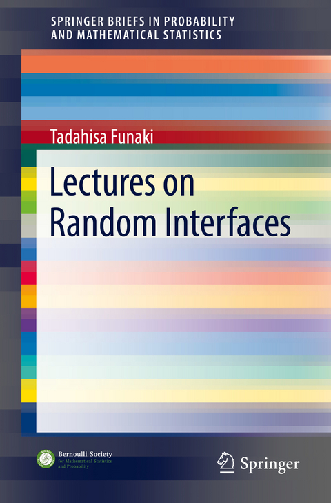 Lectures on Random Interfaces -  Tadahisa Funaki