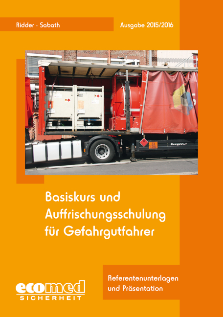 Basiskurs und Auffrischungsschulung für Gefahrgutfahrer - Klaus Ridder, Uta Sabath