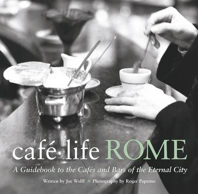 Cafe Life Rome - Joseph Wolff