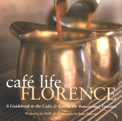 Cafe Life Florence - Joseph Wolff