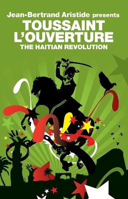 The Haitian Revolution - Toussaint L'Ouverture