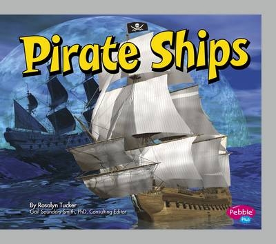 Pirate Ships - Rosalyn Tucker